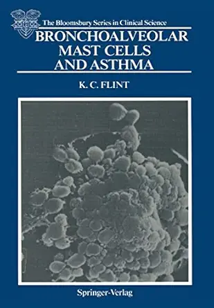 bronchoalveolar mast cells and asthma 1st edition kevin c c flint ,b n hudspith 1447114604, 978-1447114604