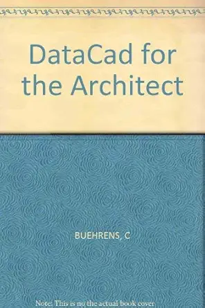datacad for the architect 1st edition carol buehrens ,kevin neubert 0830693750, 978-0830693757