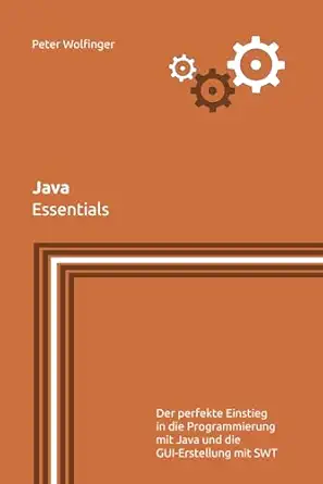java essentials 1st edition peter wolfinger 1093115890, 978-1093115895