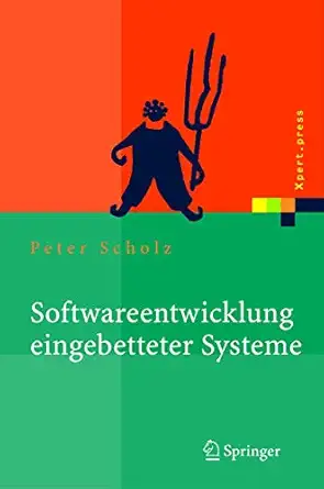 softwareentwicklung eingebetteter systeme grundlagen modellierung qualita tssicherung 1st edition peter