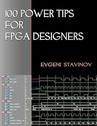 100 power tips for fpga designers 1st edition evgeni stavinov 1461186293, 978-1461186298