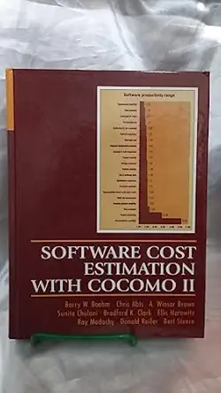 software cost estimation with cocomo ii 1st edition ellis horowitz ,ray madachy ,donald reifer ,bert steece