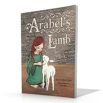 arabels lamb 1st edition sherry boas ,julie wells 1940209277, 978-1940209272