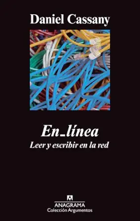 en la nea leer y escribir en la red 1st edition daniel cassany 8433963430, 978-8433963437
