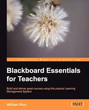 blackboard essentials for teachers 1st edition william rice 1849692920, 978-1849692922