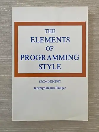 the elements of programming style 1st edition brian w kernighan ,p j plauger 0070342075, 978-0070342071
