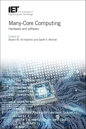 many core computing hardware and software 1st edition bashir m al hashimi ,geoff v merrett 1785615823,