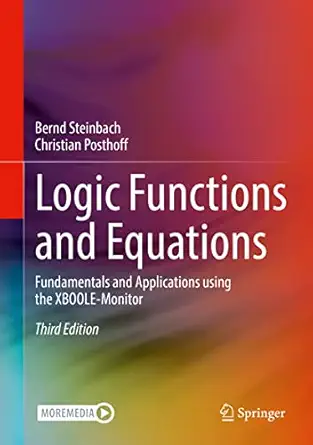 logic functions and equations fundamentals and applications using the xboole monitor 1st edition bernd