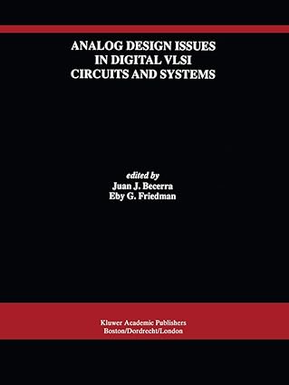 analog design issues in digital vlsi circuits and systems a special issue of analog integrated circuits and