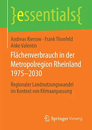 fla chenverbrauch in der metropolregion rheinland 1975a 2030 regionaler landnutzungswandel im kontext von