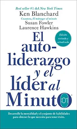 autoliderazgo y el la der al minuto desarrolle la mentalidad y el conjunto de habilidades para obtener lo que
