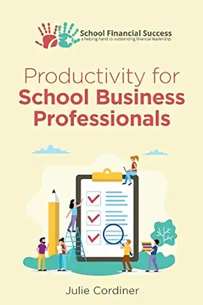 productivity for school business professionals 1st edition julie cordiner 0995590230, 978-0995590236