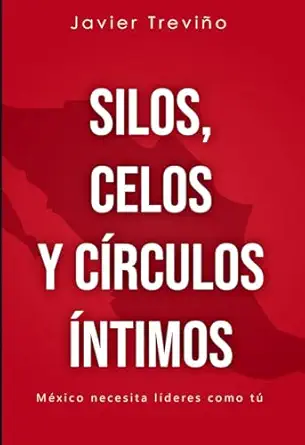 silos celos y ca rculos a ntimos maxico necesita la deres como ta 1st edition javier trevia o 6072612717,