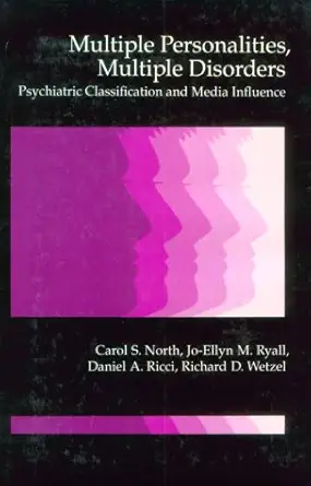 multiple personalities multiple disorders psychiatric classification and media influence 1st edition carol s