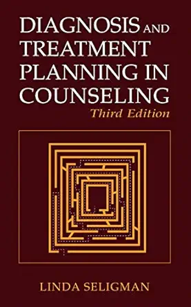 diagnosis and treatment planning in counseling 1st edition linda seligman 0306485141, 978-0306485145