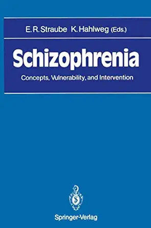 schizophrenia concepts vulnerability and intervention 1st edition eckhart r straube ,kurt hahlweg 3642743102,