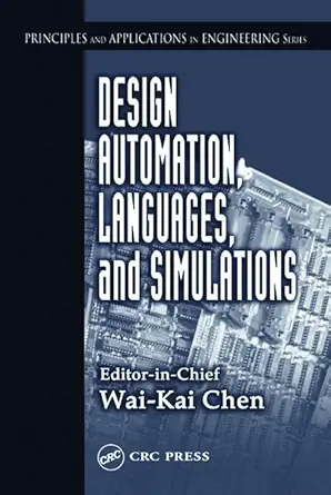 design automation languages and simulations 1st edition wai kai chen 0849317398, 978-0849317392