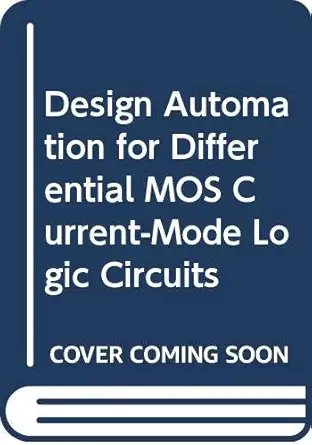 design automation for differential mos current mode logic circuits 1st edition sta c phane badel ,yusuf
