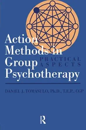action methods in group psychotherapy practical aspects 1st edition daniel j tomasulo 156032659x,