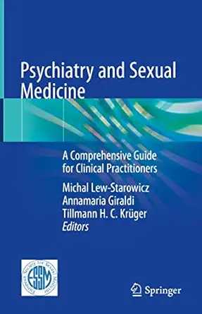 psychiatry and sexual medicine a comprehensive guide for clinical practitioners 1st edition michal lew