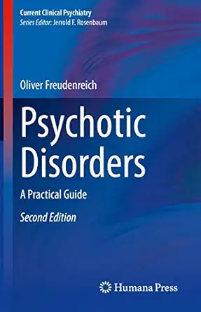 psychotic disorders a practical guide 1st edition oliver freudenreich 3030294498, 978-3030294496