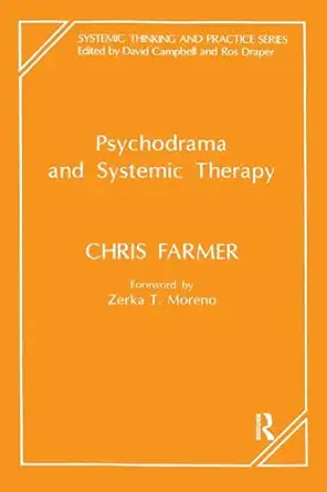 psychodrama and systemic therapy 1st edition chris farmer 1855750899, 978-1855750890