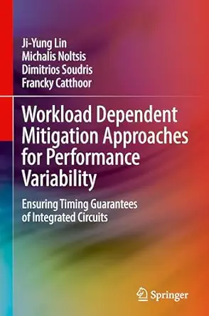 workload dependent mitigation approaches for performance variability ensuring timing guarantees of integrated