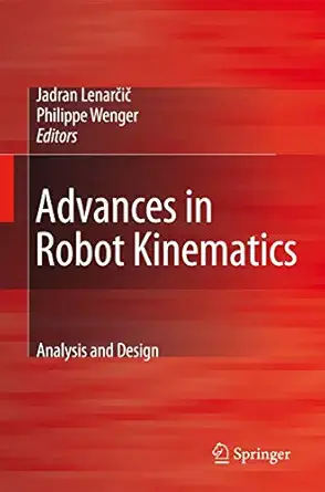 advances in robot kinematics analysis and design 1st edition jadran lenara ia ,philippe wenger 9048179297,