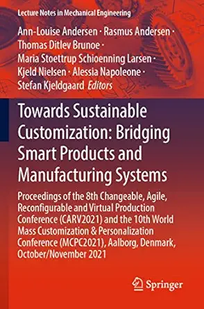 towards sustainable customization bridging smart products and manufacturing systems proceedings of the 8th