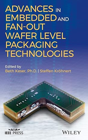 advances in embedded and fan out wafer level packaging technologies 1st edition beth keser ,steffen kra hnert