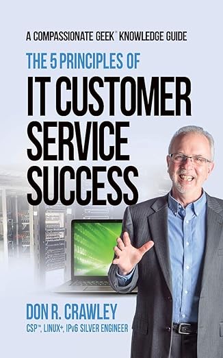 the 5 principles of it customer service success 1st edition don r crawley 0983660778, 978-0983660774