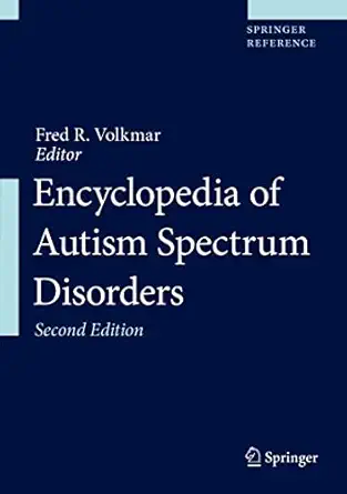 encyclopedia of autism spectrum disorders 1st edition fred r volkmar 3319912798, 978-3319912790