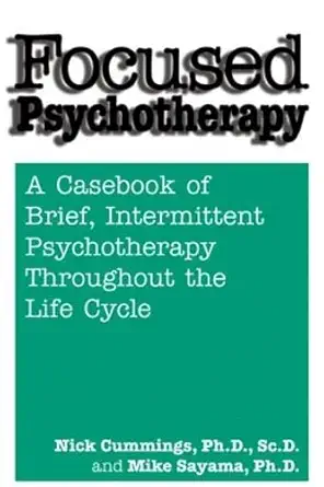 focused psychotherapy a casebook of brief intermittent psychotherapy throughout the life cycle 1st edition