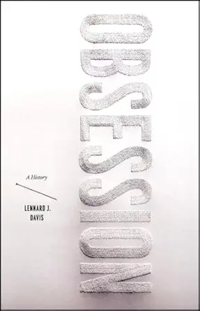 obsession a history 1st edition lennard j davis 0226137821, 978-0226137827