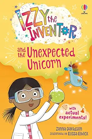 izzy the inventor and the unexpected unicorn a beginner reader book for children 1st edition zanna davidson