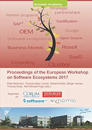 proceedings of the european workshop on software ecosystems 2017 1st edition karl michael popp ,peter buxmann