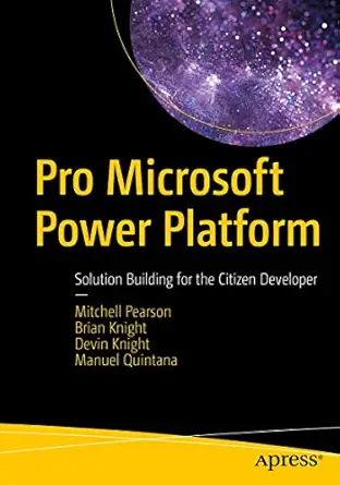pro microsoft power platform solution building for the citizen developer 1st edition mitchell pearson ,brian