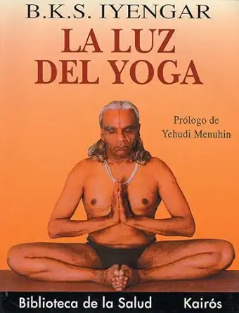 la luz del yoga 1st edition b k s iyengar 847245309x, 978-8472453098