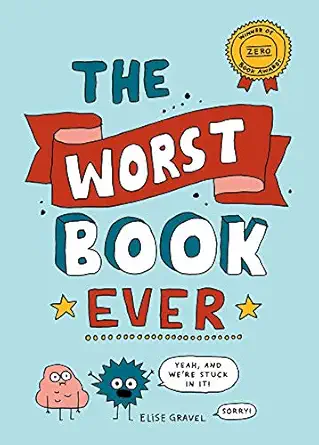 the worst book ever 1st edition elise gravel 1770463631, 978-1770463639