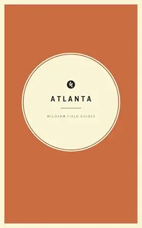 wildsam field guides atlanta 1st edition taylor bruce ,bart sasso 1467199028, 978-1467199025