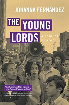 the young lords a radical history 1st edition johanna ferna ndez 1469653443, 978-1469653440