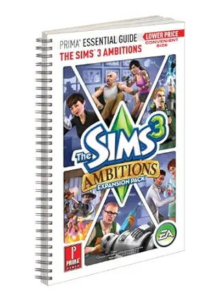 the sims 3 ambitions expansion pack prima essential guide prima official game guide 1st edition prima games