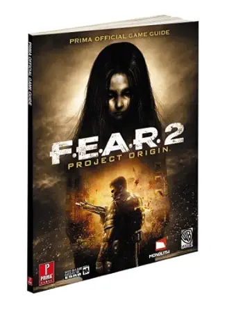 f e a r 2 project origin prima official game guide 1st edition catherine browne 0761560262, 978-1418509118
