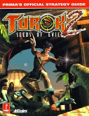 turok 2 seeds of evil primas official strategy guide 1st edition dallas middaugh 0761515887, 978-0761515883