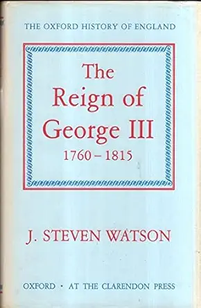 the reign of george iii 1760 1815 1st edition j steven watson ,sir george clark 0198217137, 978-0198217138