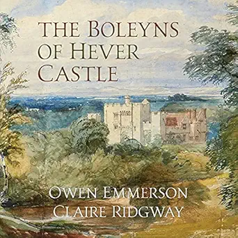 the boleyns of hever castle 1st edition owen emmerson ,claire ridgway 8412232569, 978-8412232561