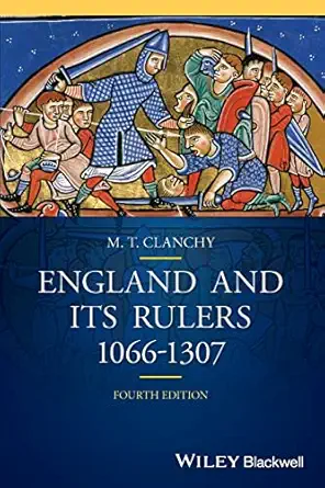 england and its rulers 1066 1307 1st edition michael t clanchy 1118736230, 978-1118736234