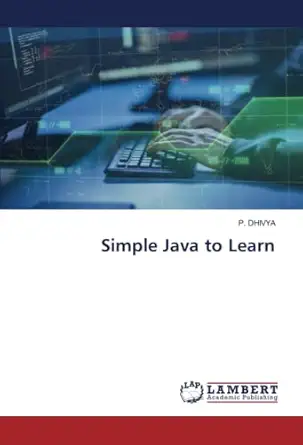 simple java to learn 1st edition p dhivya 6203308161, 978-6203308167