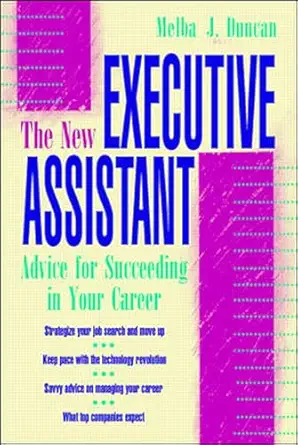 the new executive assistant advice for succeeding in your career 1st edition melba j duncan 0070182418,