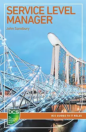 service level manager careers in it service management 1st edition john sansbury 178017294x, 978-1780172941